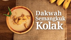 Dakwah Semangkuk Kolak